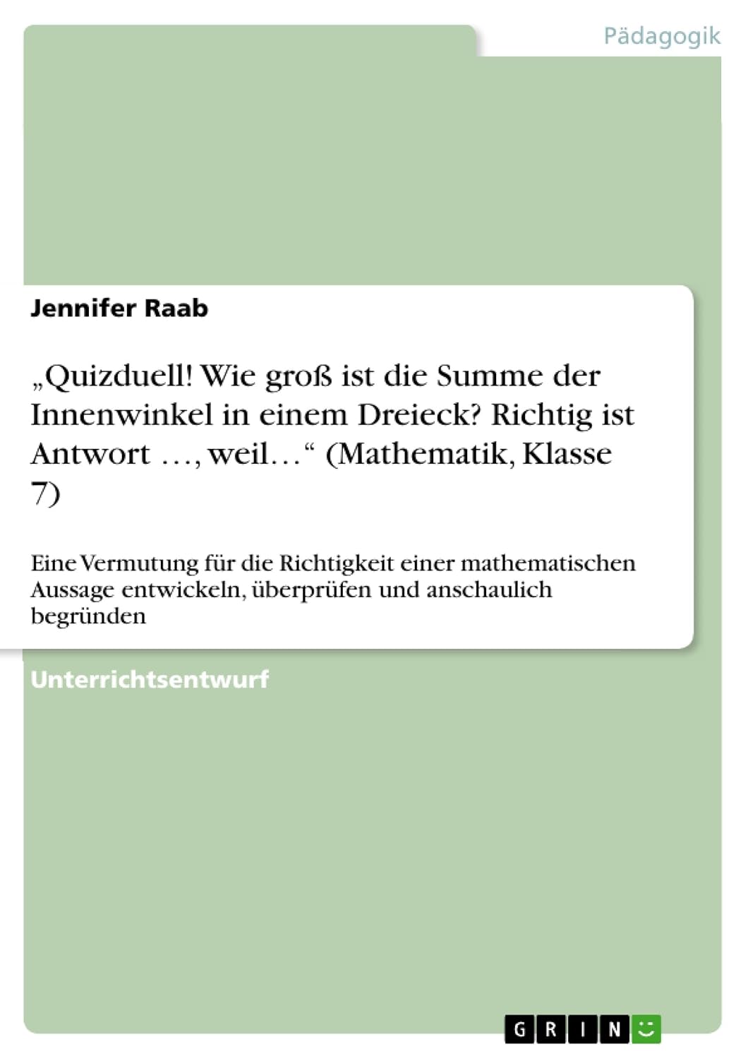 „Quizduell! Wie groß ist die Summe der Innenwinkel in einem Dreieck