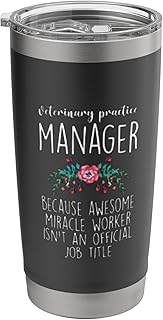 Veterinary Practice Manager Because Funny Vet Mom Stainless Steel Insulated Tumbler