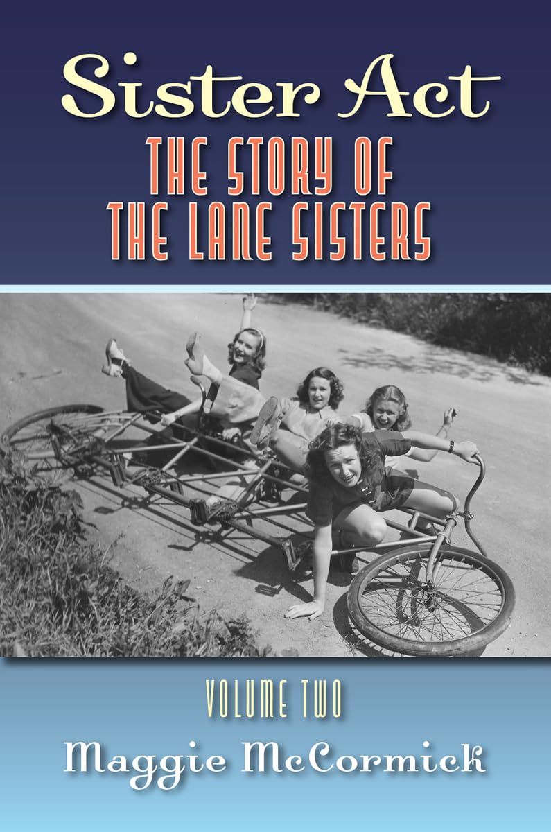 Sister Act: The Story of the Lane Sisters Volume Two      Kindle Edition