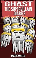 Ghast the Supervillain Diaries Books 1 to 6: Unofficial Diary of a Minecraft Nether Mobs - Minecraft Book for Kids, Teens and Minecrafters - Bundle Books 1687641714 Book Cover