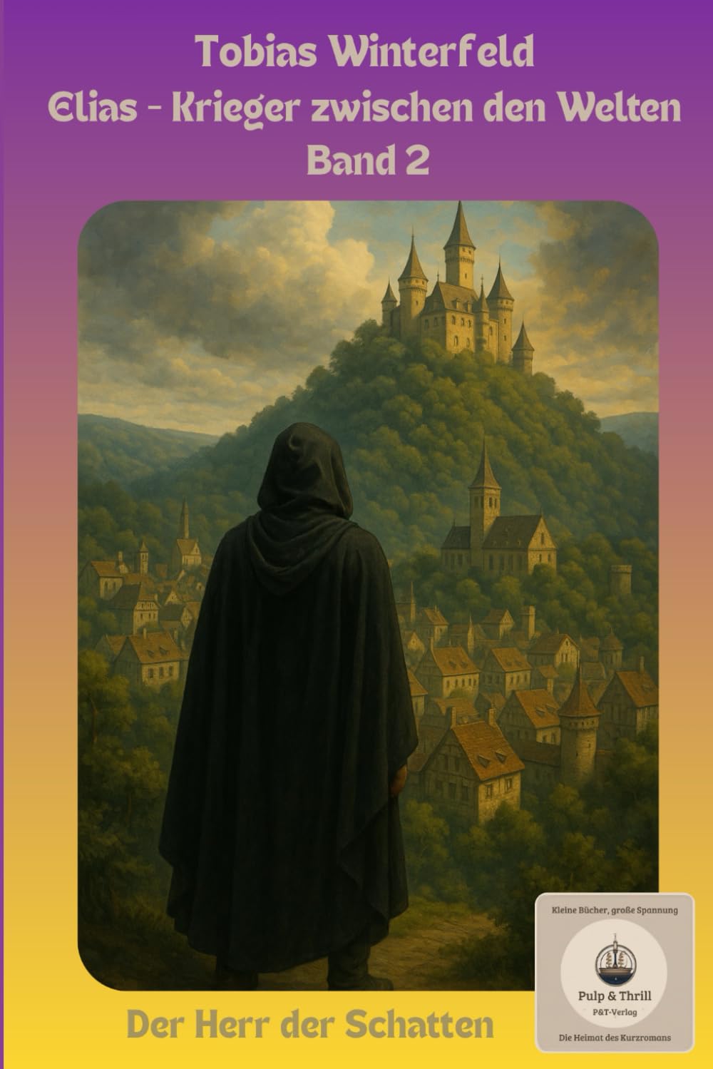 Der Herr der Schatten (Elias - Krieger zwischen den Welten)