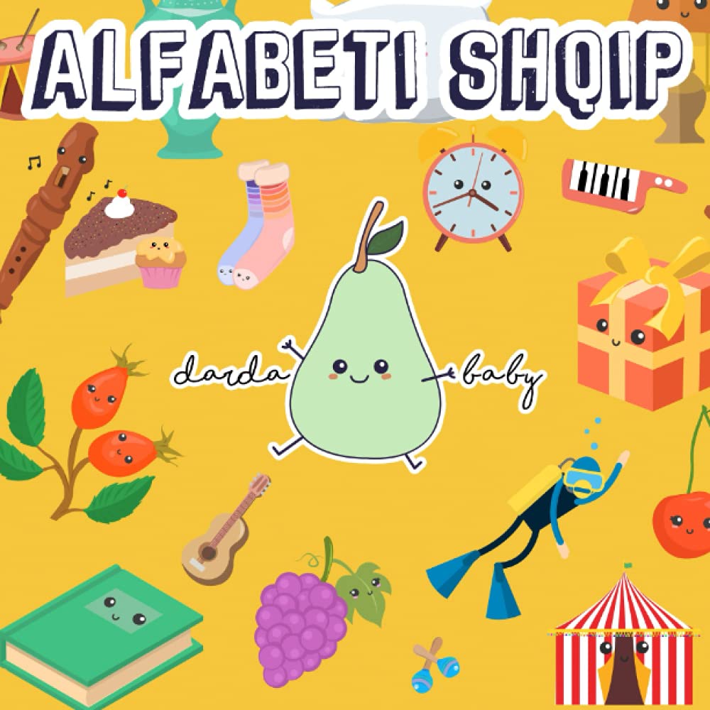 Alfabeti Shqip | The Albanian Alphabet for Kids : Ages 0-5 Early Education Alfabeti Shqip Për Fëmijë