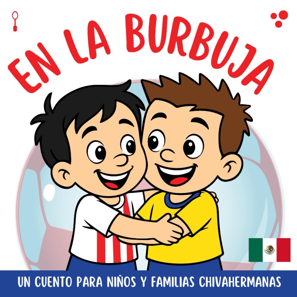 En La Burbuja - Las Chivas: Un cuento para niños y familias chivahermanas
