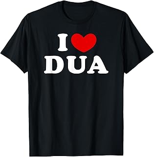 I Love Dua, I Heart Dua T-Shirt