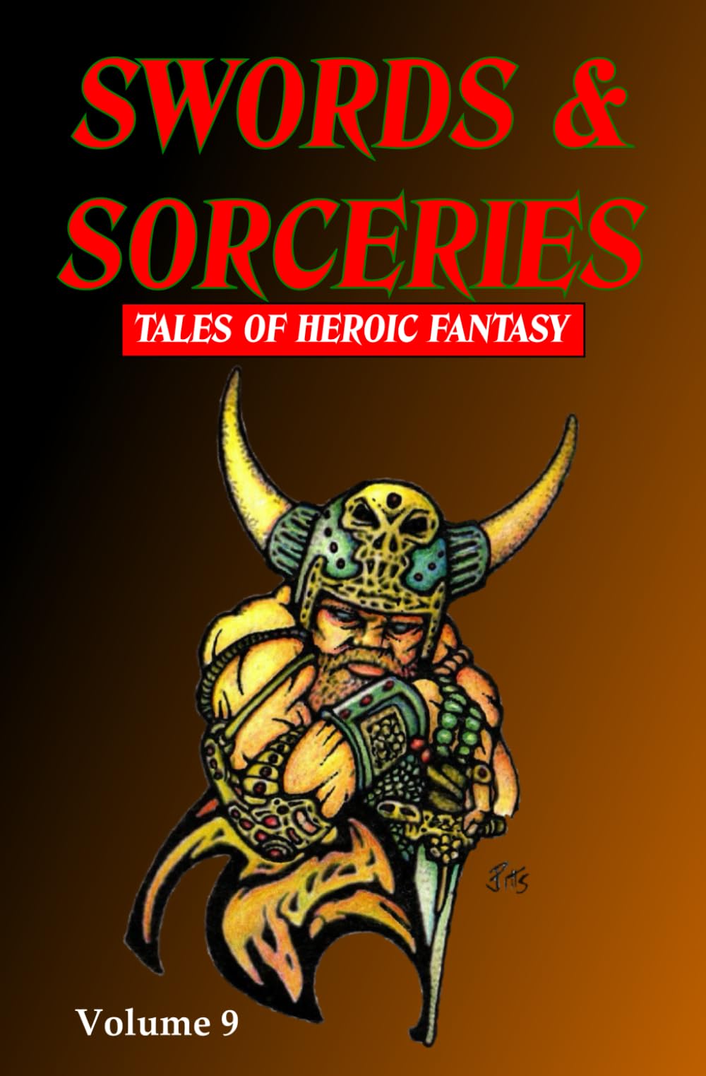 Swords & Sorceries: Tales of Heroic Fantasy Volume 9