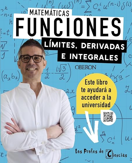 Funciones. Límites, derivadas e integrales: Los Profes de Ciencias