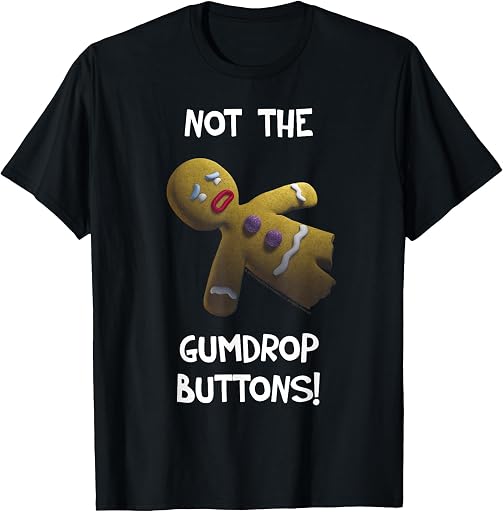 Shrek Gingerbread Man Not The Gumdrop Buttons Funny T-Shirt Tee