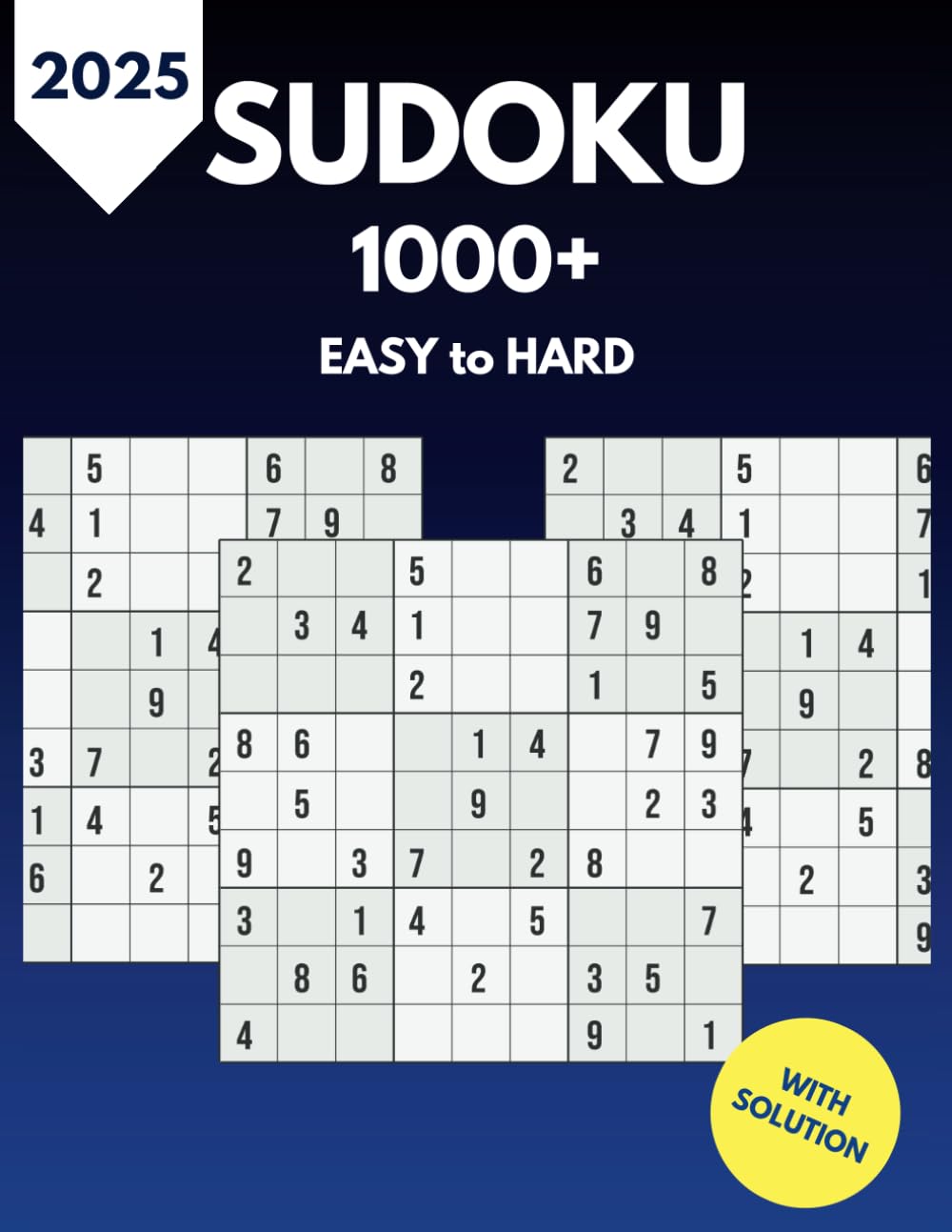 Sudoku Puzzles for Adults: 1000+ Puzzles from Easy to Very Hard with Solution