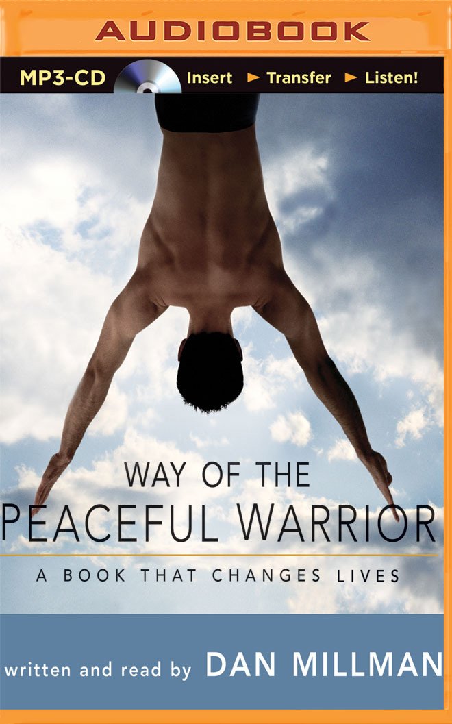 Way of the Peaceful Warrior Dan Millman, Dan Millman 9781511326889 Books