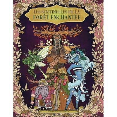 Les sentinelles de la for&ecirc;t enchant&eacute;e &mdash; Livre de coloriage pour adultes et enfants: