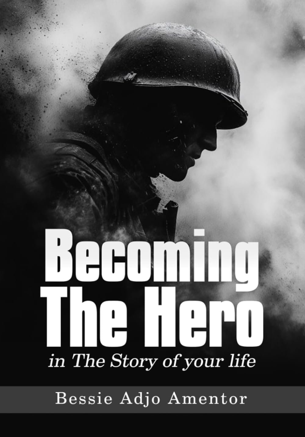 Becoming The Hero In The Story Of Life