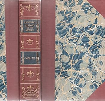 Larned's History of the World or Seventy Centuries of the Life of Mankind Vol. III