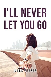 I'll Never Let You Go
