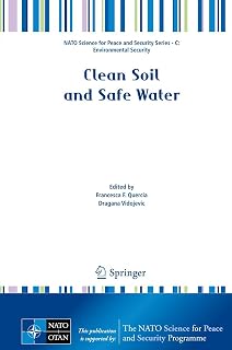 Clean Soil and Safe Water (NATO Science for Peace and Security Series C: Environmental Security)
