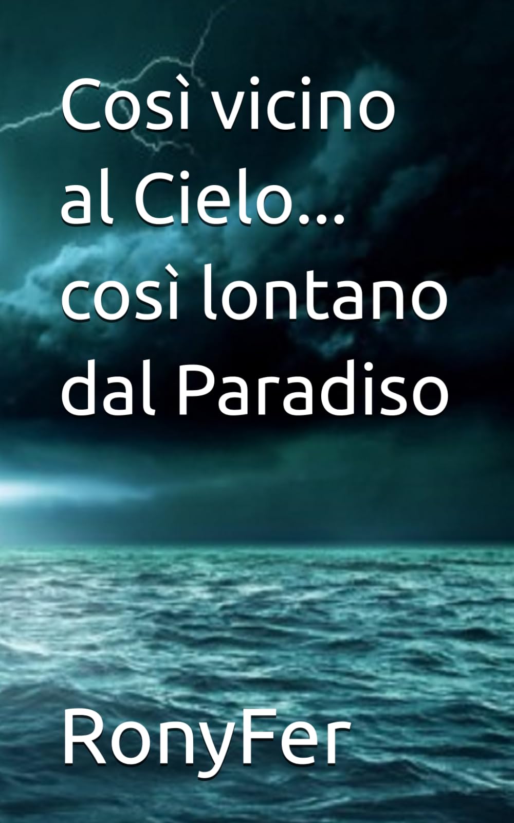 Così vicino al Cielo... così lontano dal Paradiso