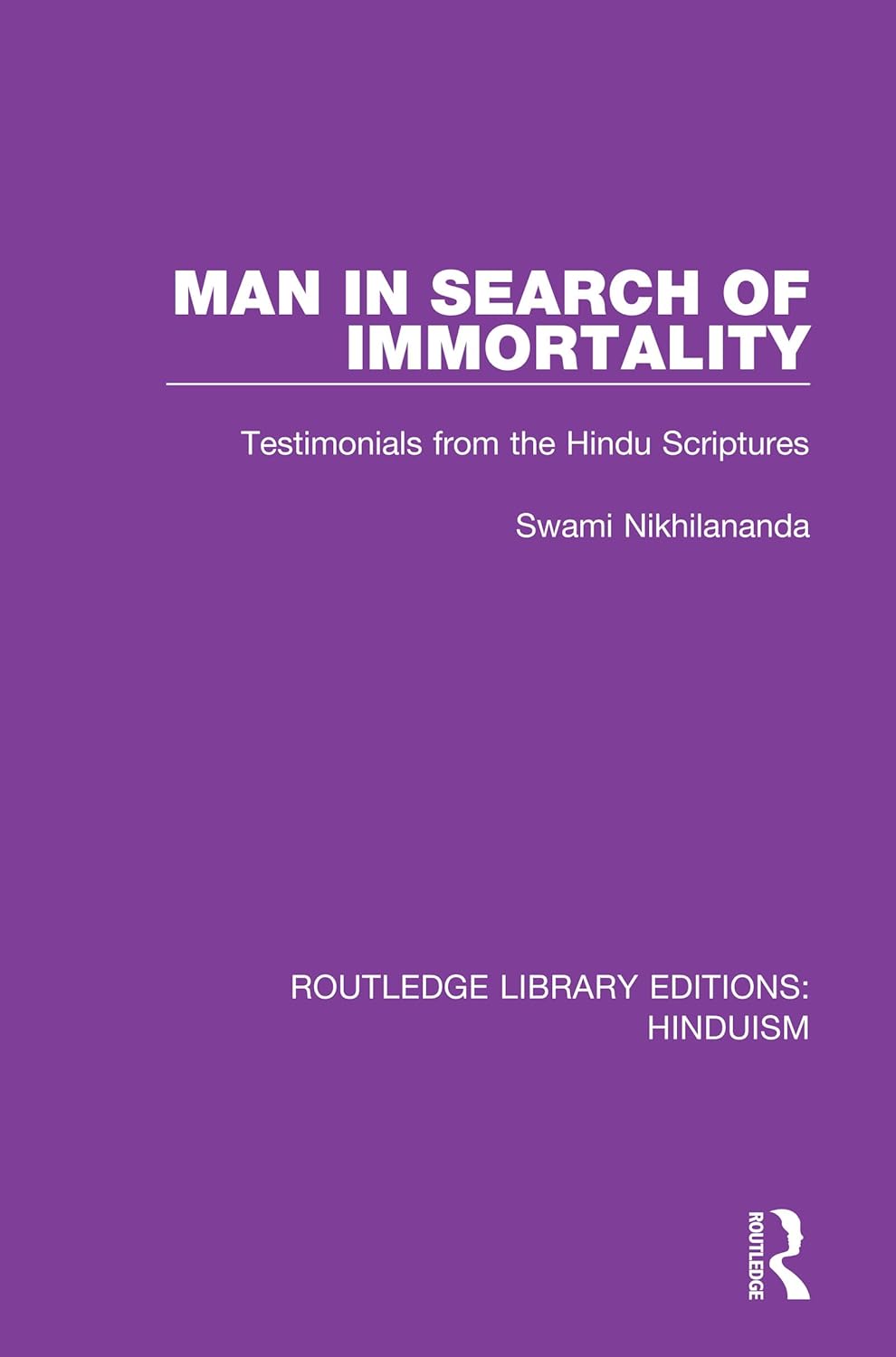 Man in Search of Immortality (Routledge Library Editions: Hinduism)