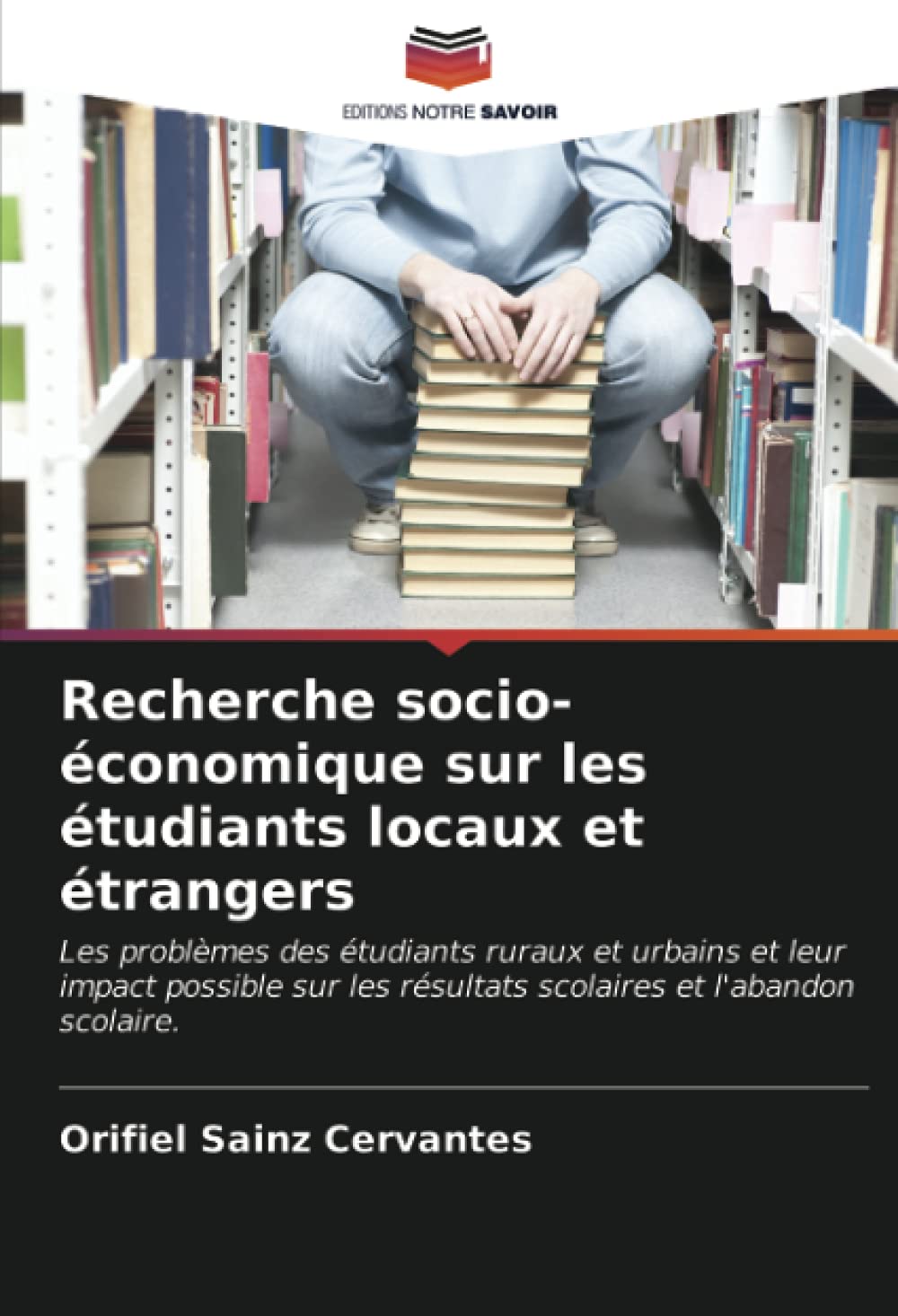 Recherche socio-économique sur les étudiants locaux et étrangers: Les problèmes des étudiants ruraux et urbains et leur impact possible sur les résultats scolaires et l'abandon scolaire.