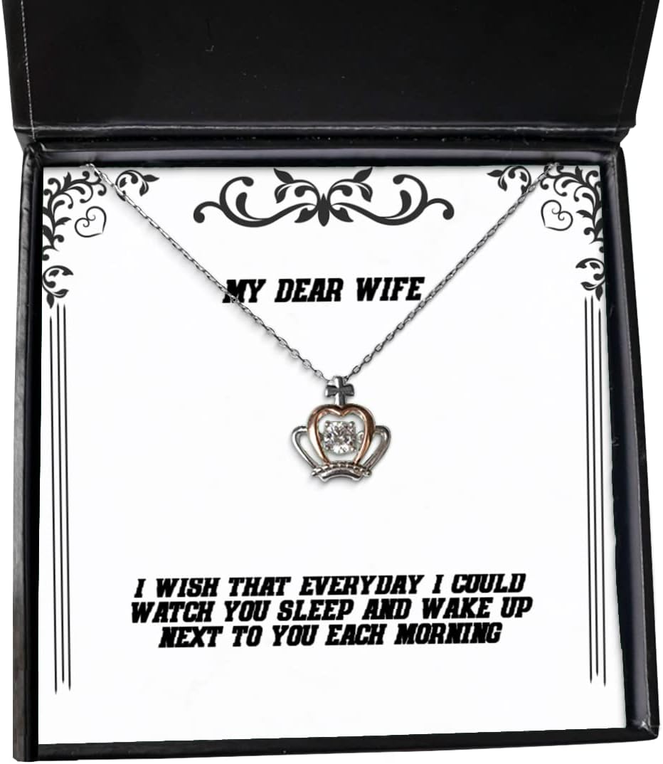 Motivational Wife, I Wish That Everyday I Could Watch You Sleep and Wake up Next, Joke Christmas Crown Pendant Necklace for Wife
