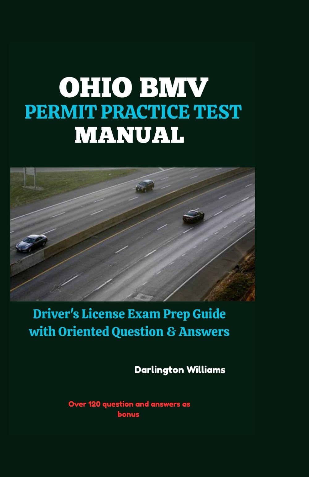 Ohio BMV Permit Practice Test Manual: Driver's License Exam Prep Guide with Oriented Questions and Answers