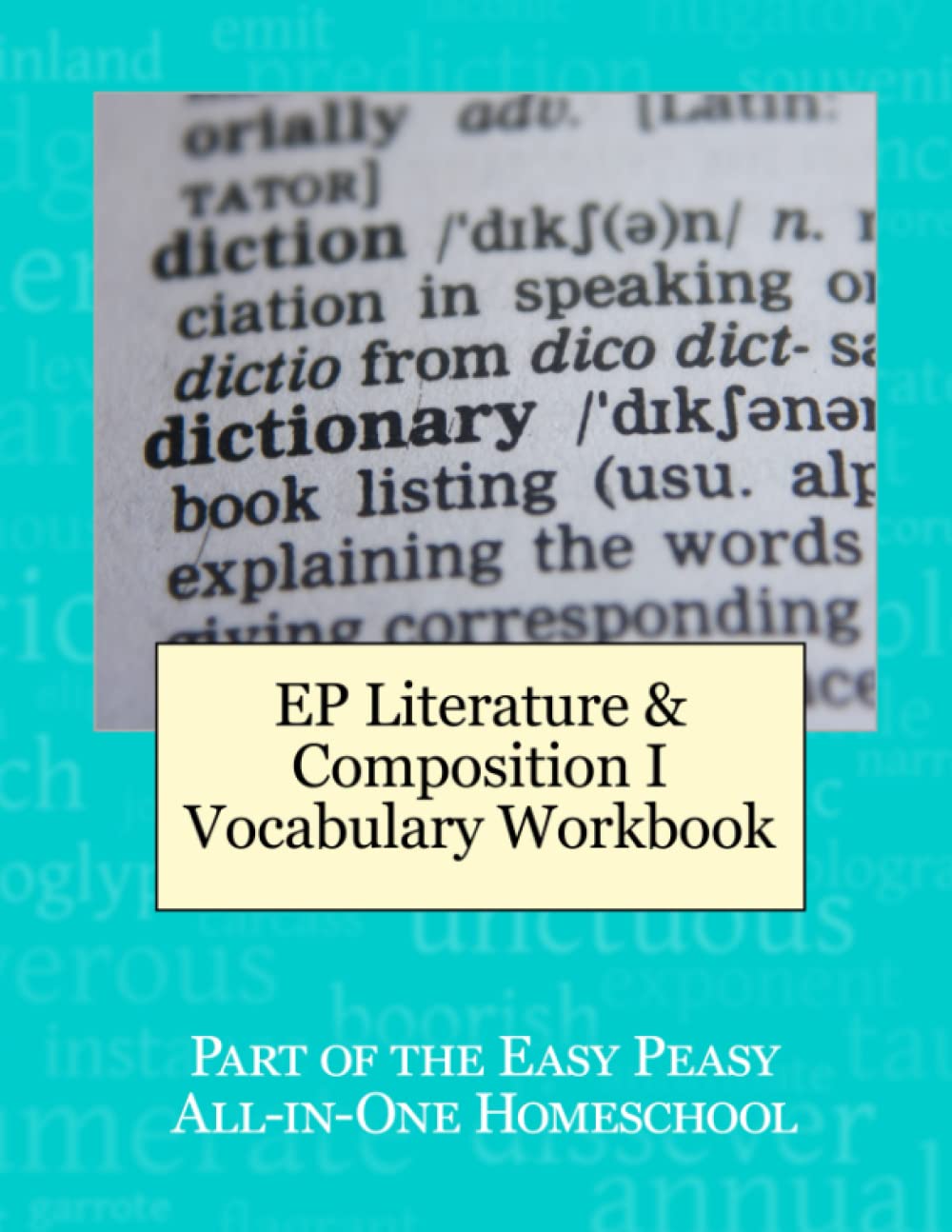 EP Literature and Composition I Vocabulary Workbook: Part of the Easy Peasy All-in-One Homeschool