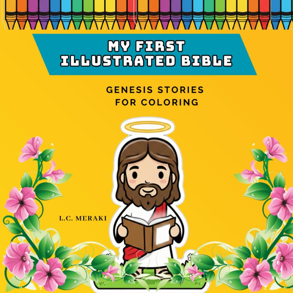 My First Illustrated Bible: Genesis Stories to Color / Christian Activity Book for Children and Adults