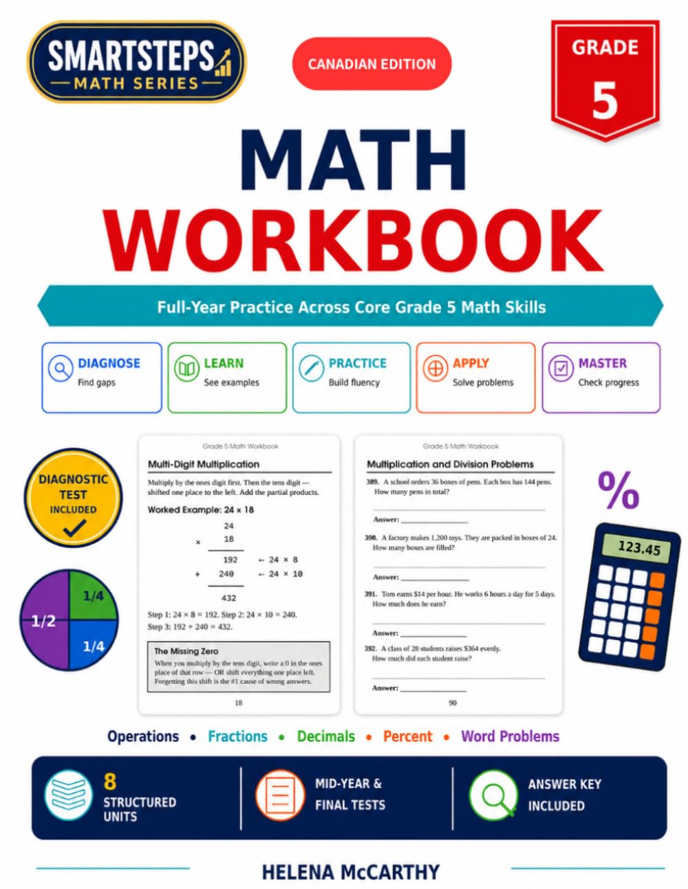 Grade 5 Math Workbook: Canadian Edition — Full-Year Math Practice with Operations, Fractions, Decimals, Percent, Word Problems, Diagnostic Test, ... 5 SmartSteps Math Series: Canadian Edition)
