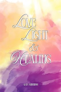 Love, Light & Healing