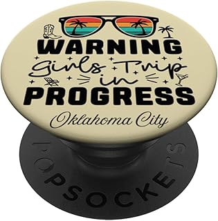Warning Girls Trip in Progress Vacation Oklahoma City PopSockets Adhesive PopGrip