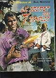  LE SECRET DES 7 TEMPLES - UNE AVENTURE DE BOB MORANE.