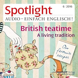 Page de couverture de Spotlight Audio - British teatime. 6/2016