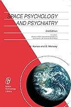 Space Psychology and Psychiatry (Space Technology Library Book 22)