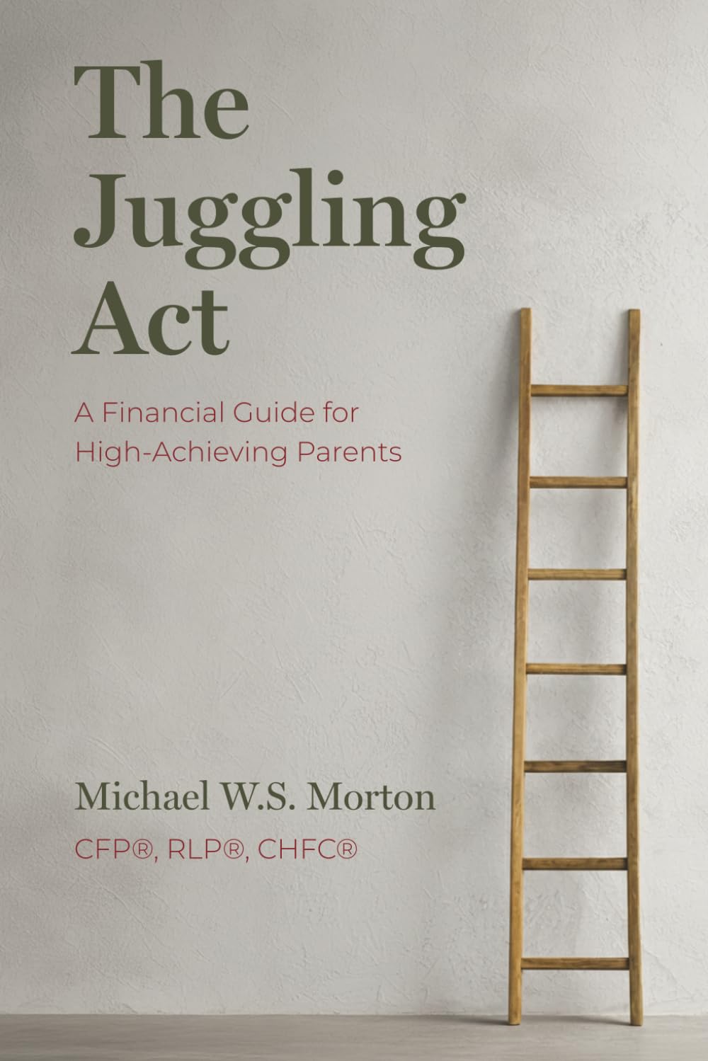 The Juggling Act: A Financial Guide for High-Achieving Parents