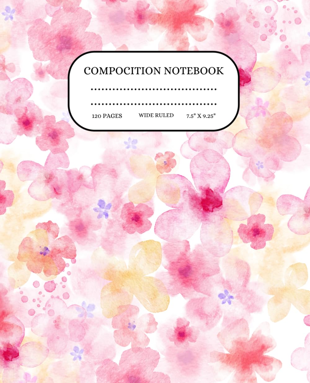 Composition Notebook: College Ruled with Adorable Pink Flower Design, Kawaii Aesthetic Journal for School or Work