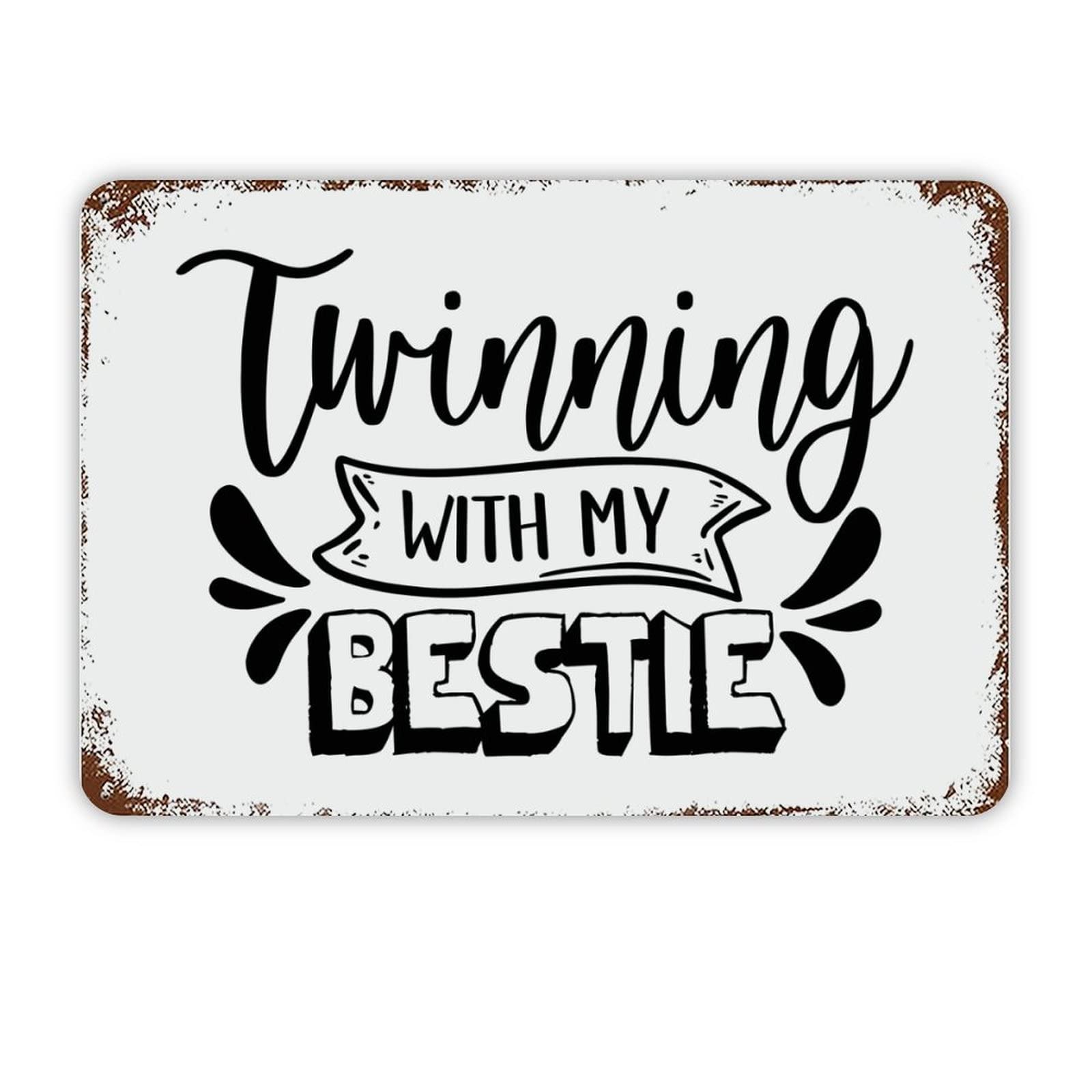 ENEDNATE Vintage Man Cave Aluminum Tin Metal Sign with Saying 8x12 Inch Twinning with My Bestie Retro Street Metal Signs for Indoor Outdoor Garden Patio Yard Cafe Pub Home Decor
