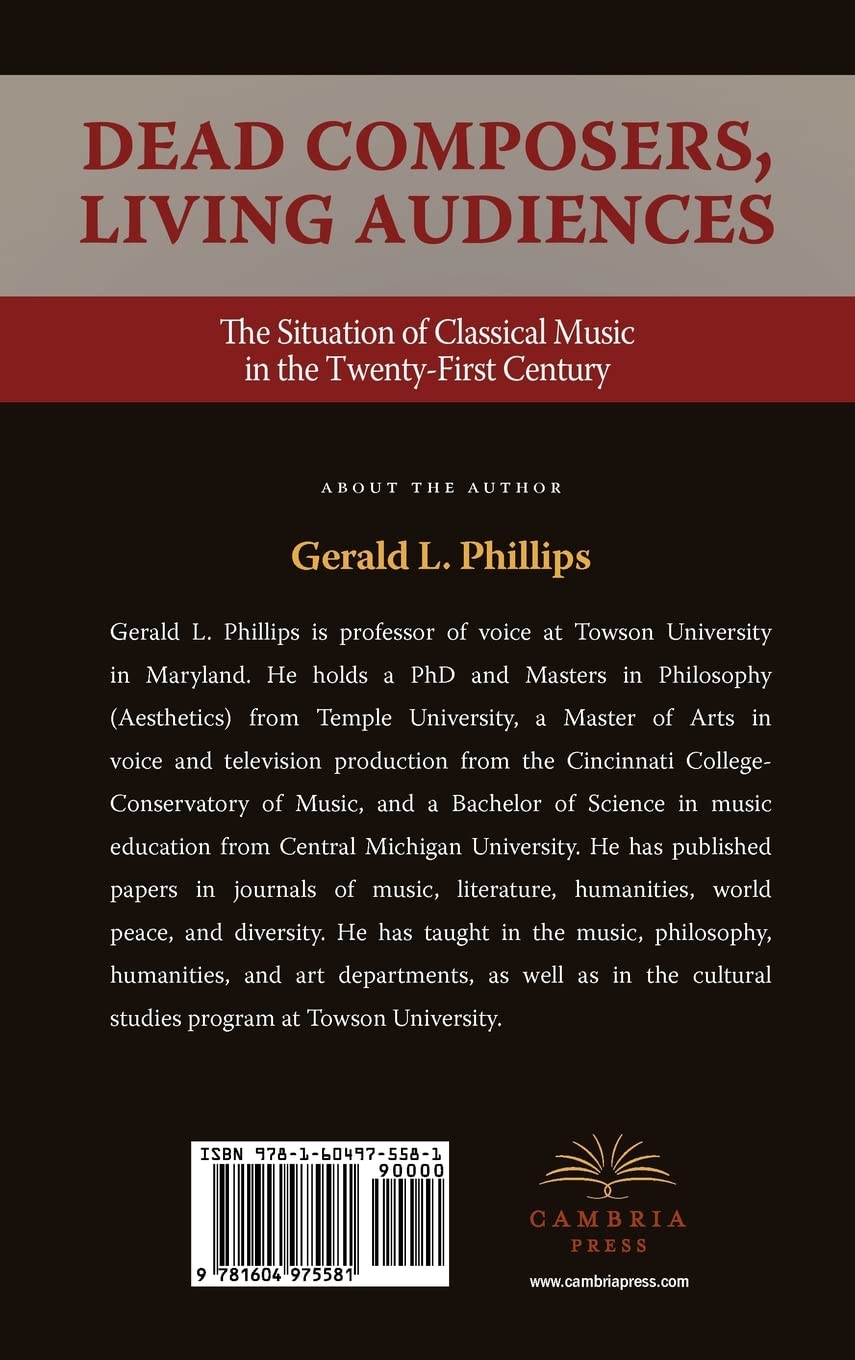 Dead Composers, Living Audiences: The Situation of Classical Music in the Twenty-First Century