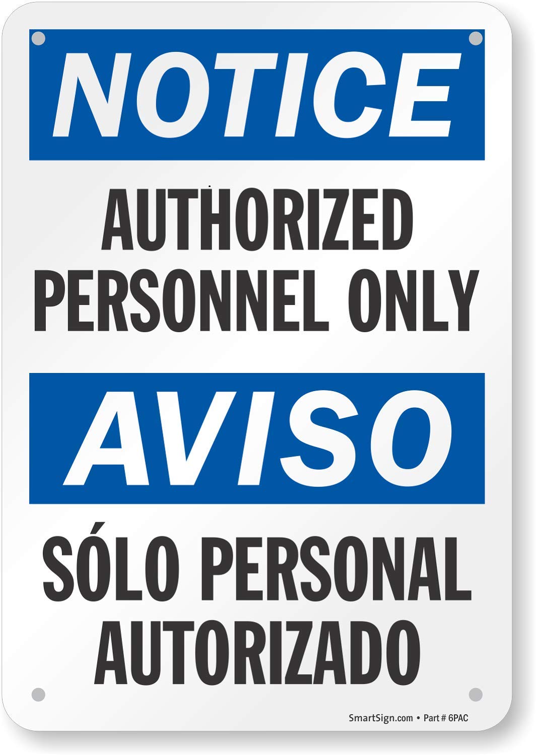 SmartSign - U9-1104-NP_7x10 "Notice - Authorized Personnel Only" Bilingual Sign | 7" x 10" Plastic Black/Blue on White