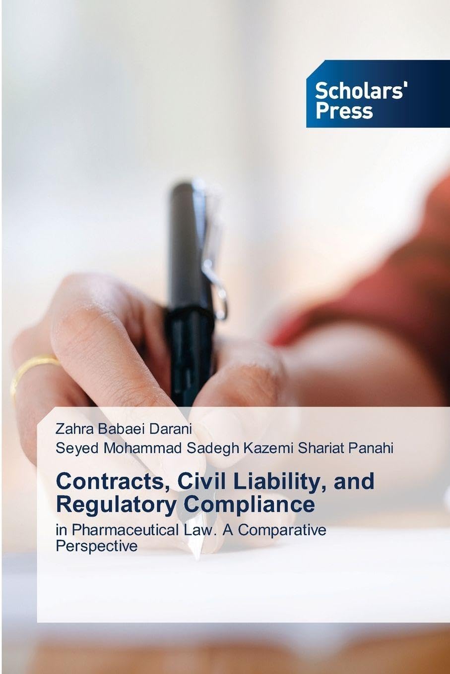 Contracts, Civil Liability, and Regulatory Compliance: in Pharmaceutical Law. A Comparative Perspective