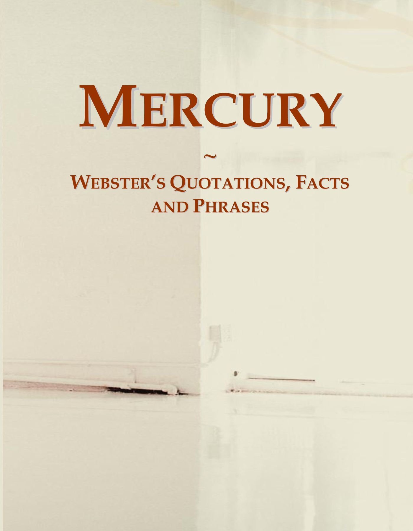 Mercury: Webster's Quotations, Facts and Phrases