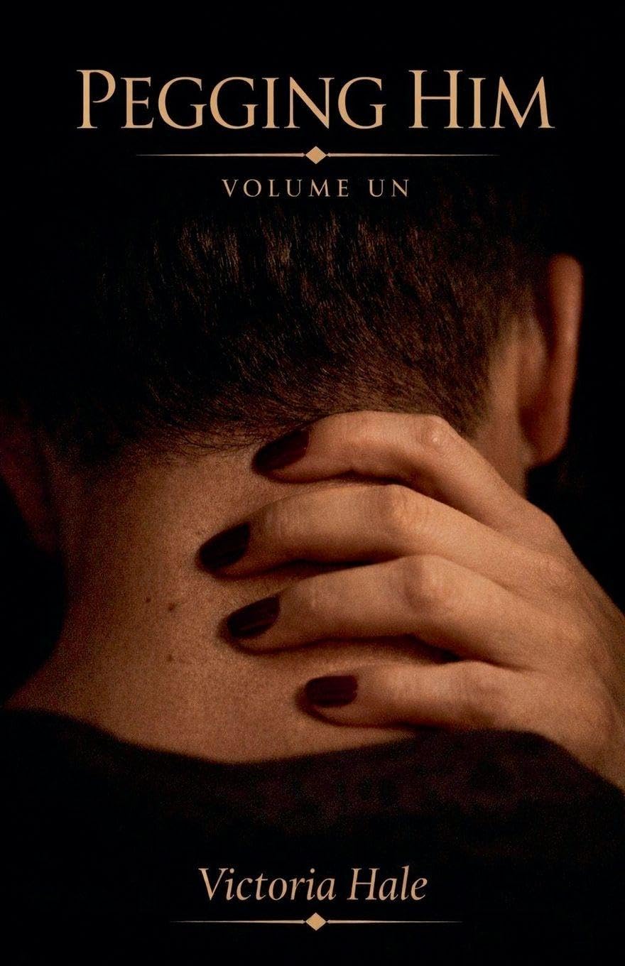 Pegging Him Volume Un