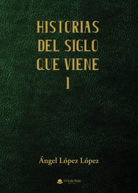 Portada de Historias del siglo que viene I