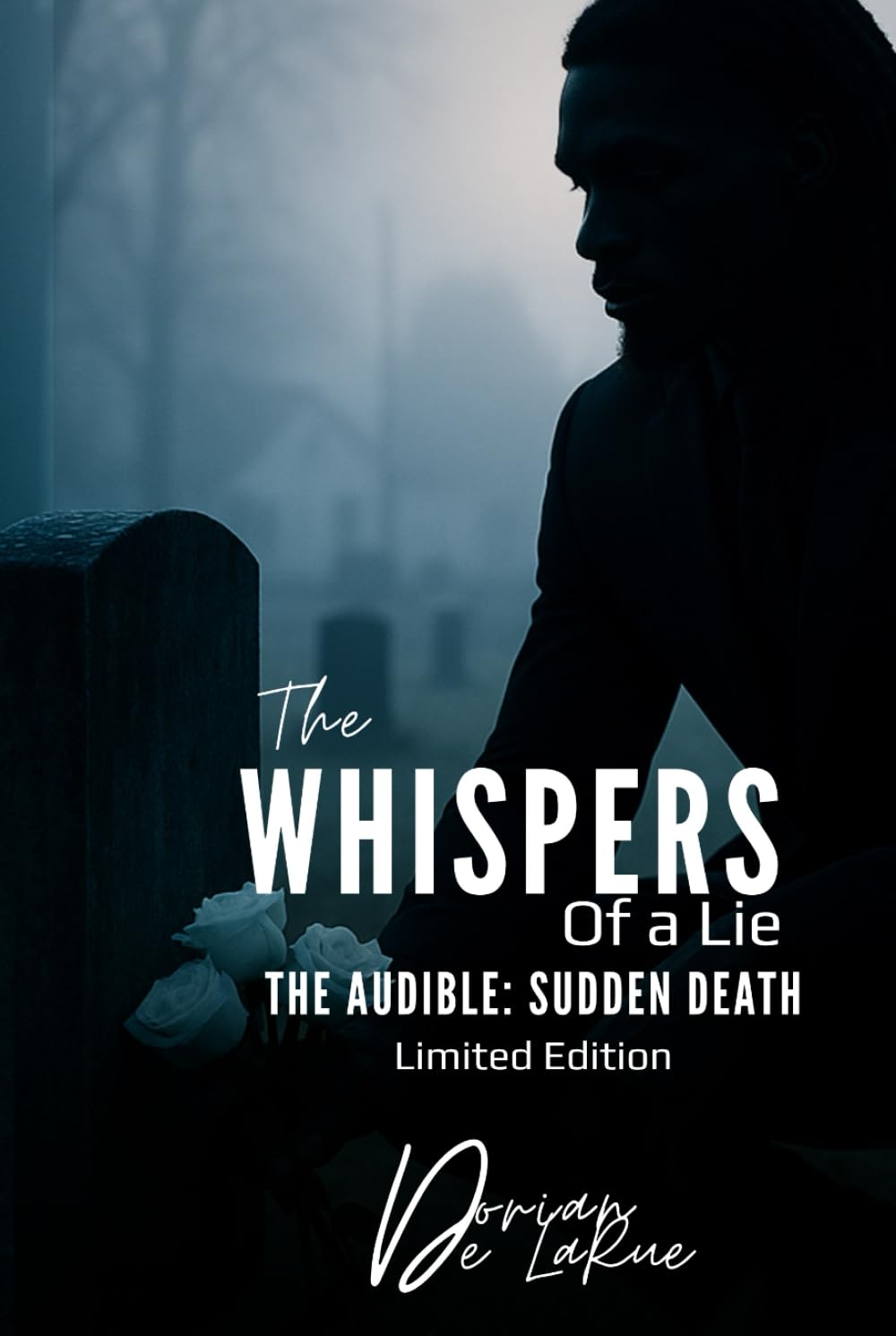 The Whispers of a Lie- The Audible: Sudden Death