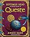 Septimus Heap, Book Four: Queste