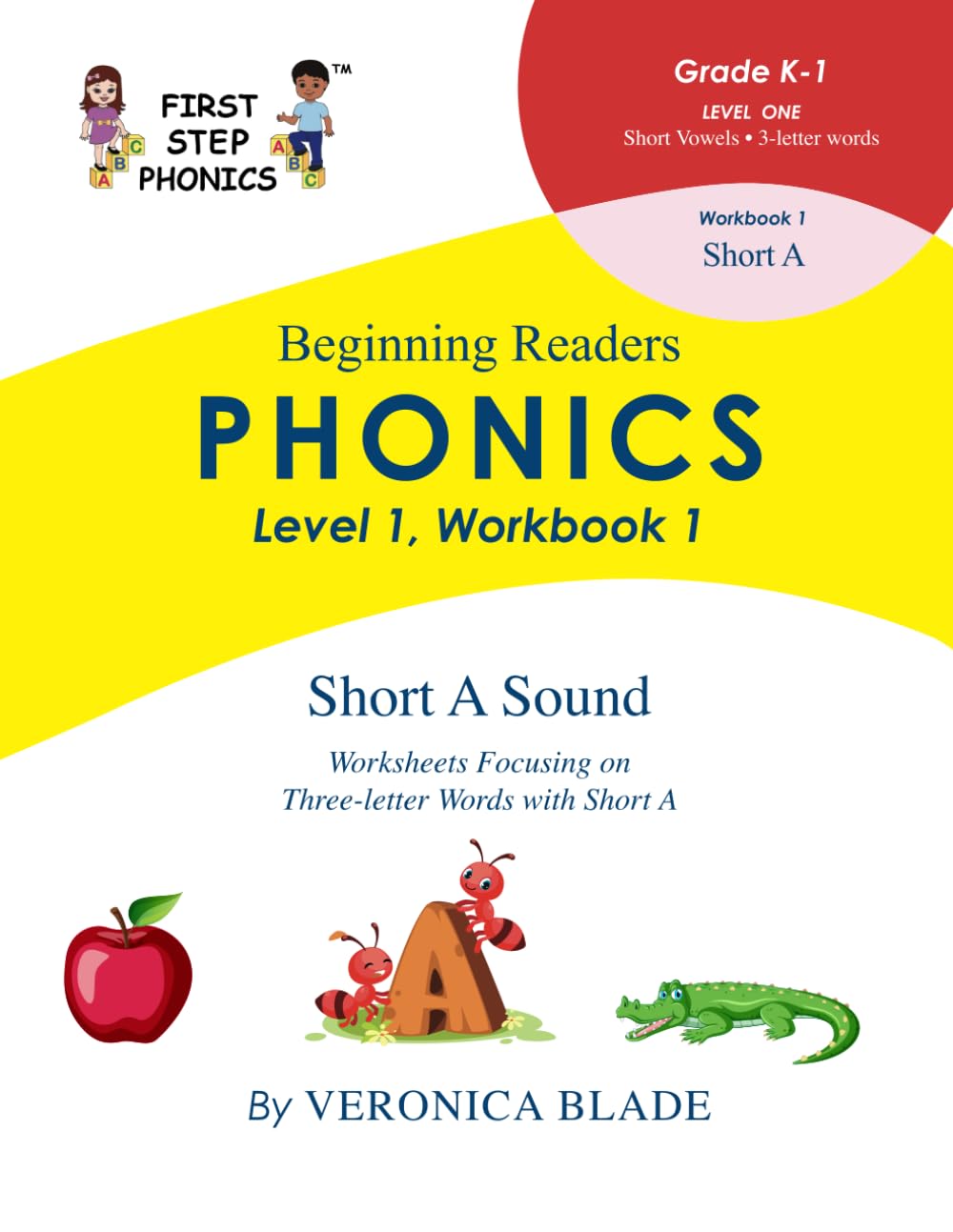 First Step Phonics Level 1, Workbook 1: Short A Sound