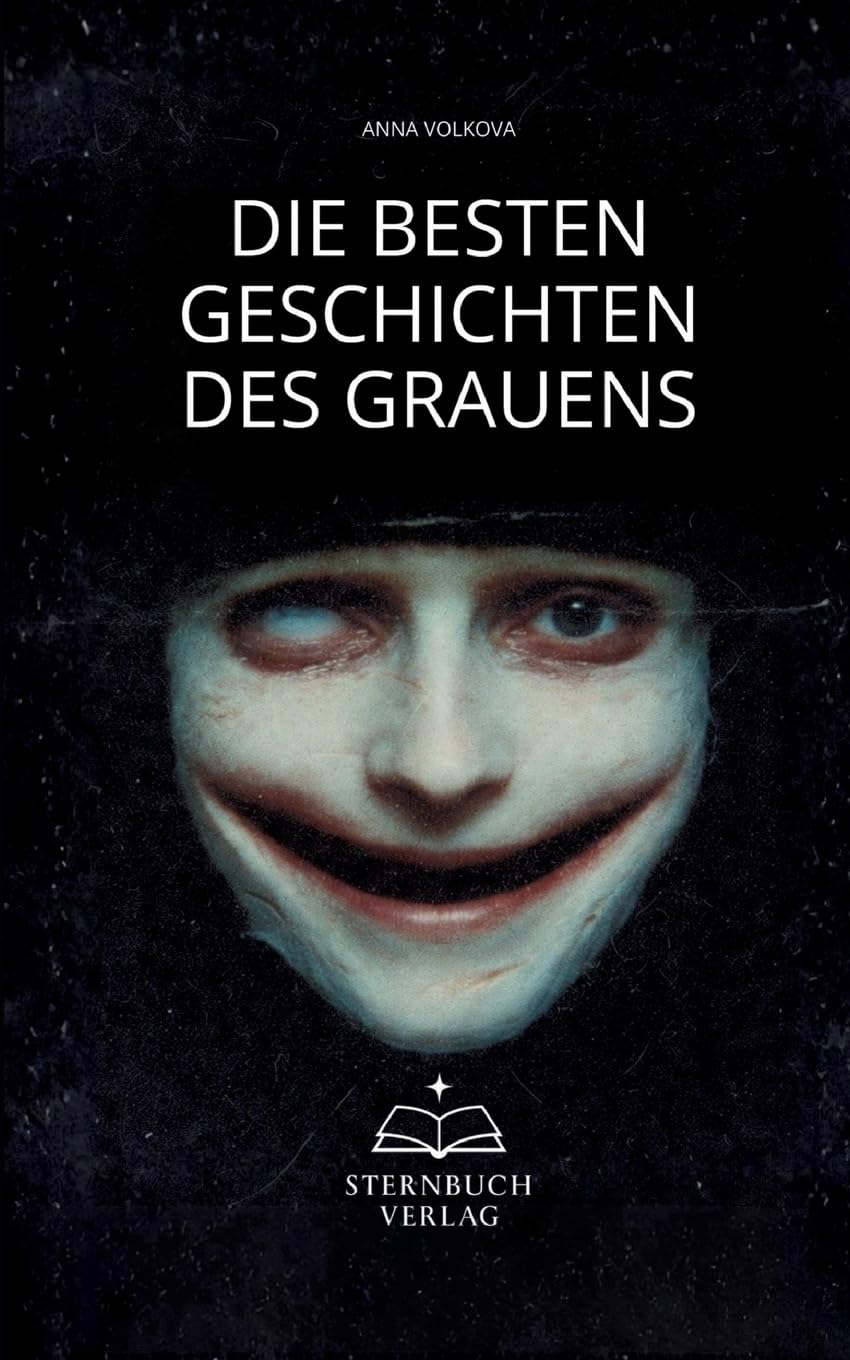 Die besten Geschichten des Grauens: Subtile Psychologische Horror-Erzählungen, die unter die Haut gehen - Sammlung beklemmender Kurzgeschichten voller Unbehagen und Zweifel