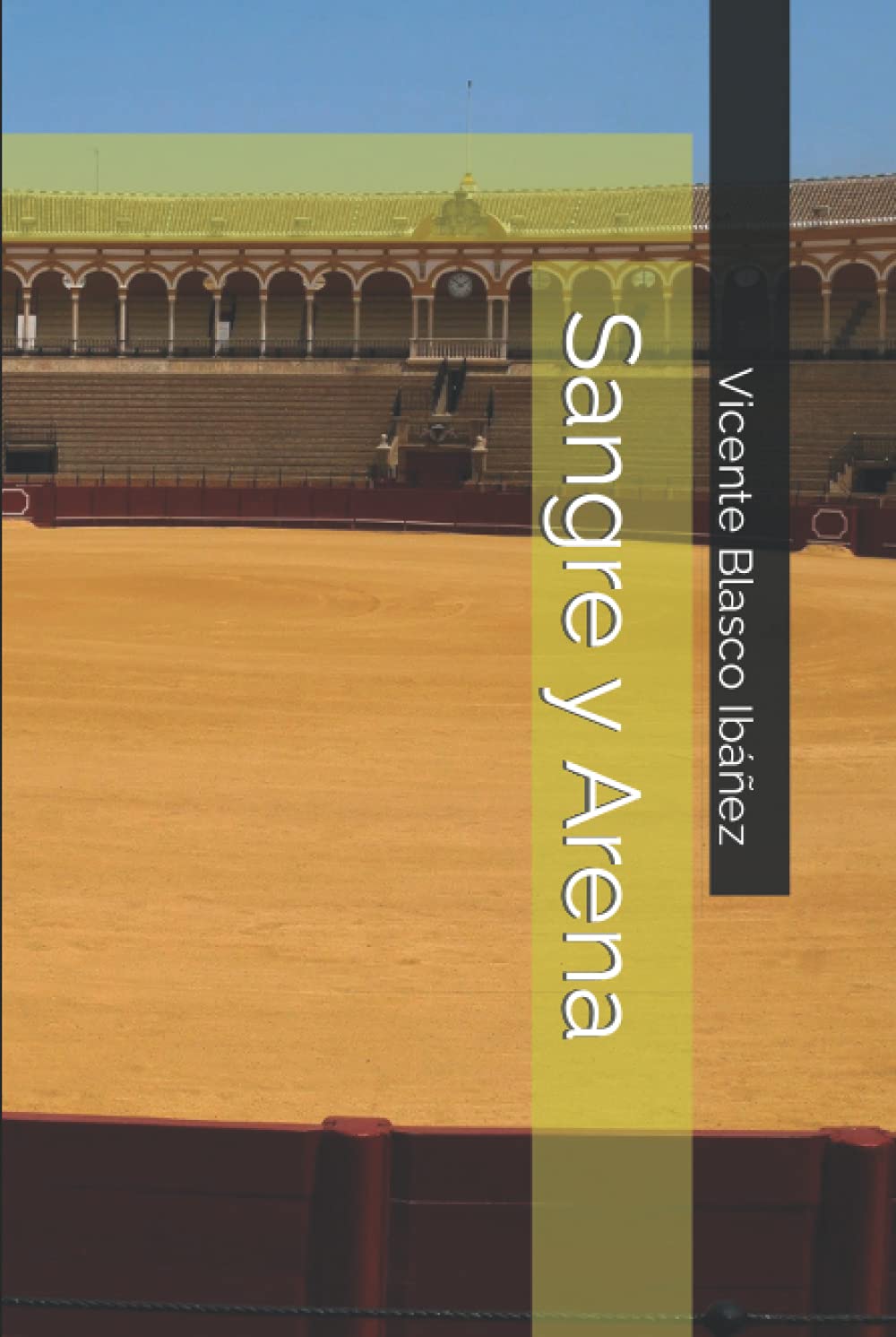 Sangre y Arena (Spanish Edition)