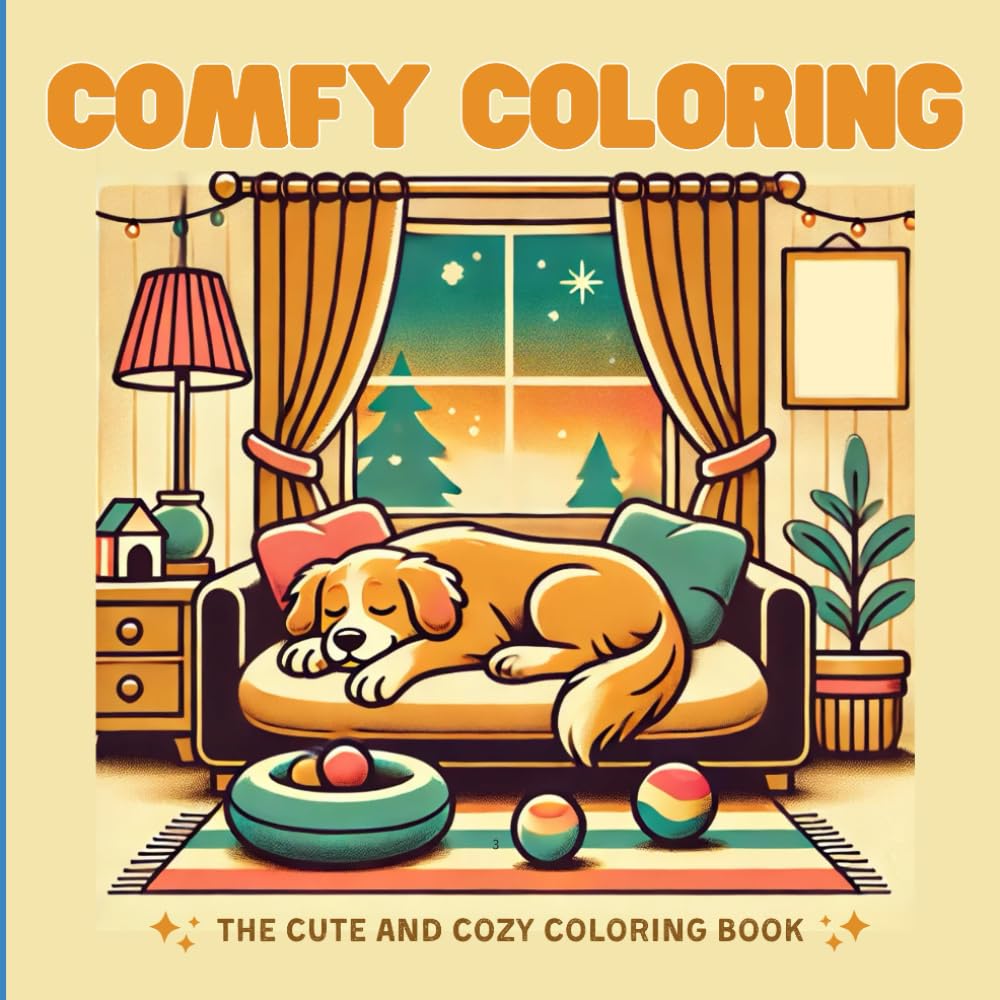 Comfy Coloring: The Cute and Cozy Coloring Book