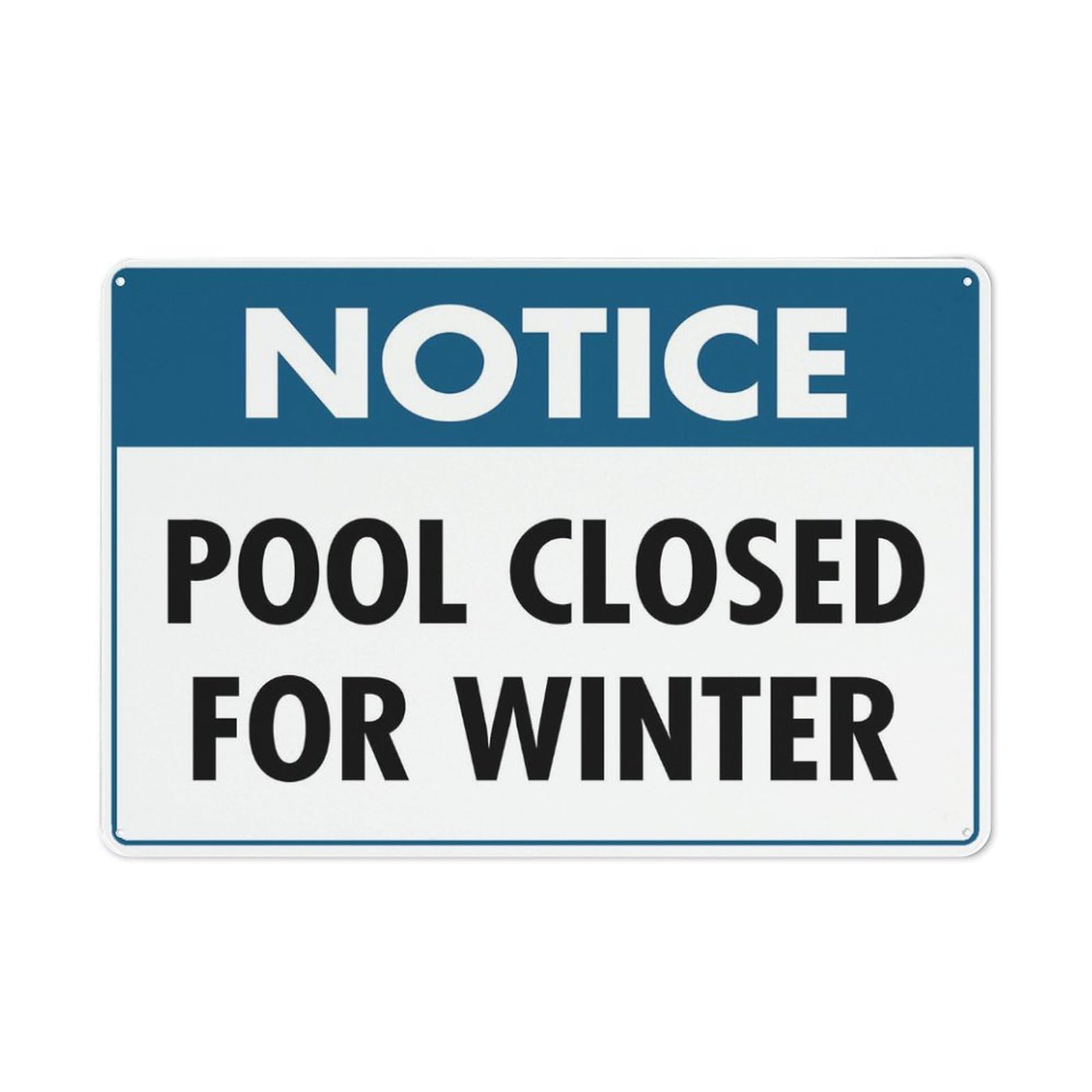 Notice Pool Closed For Winter Sign 12X8 Inch Tin Sign Great For Garden And Yard Wall Decor