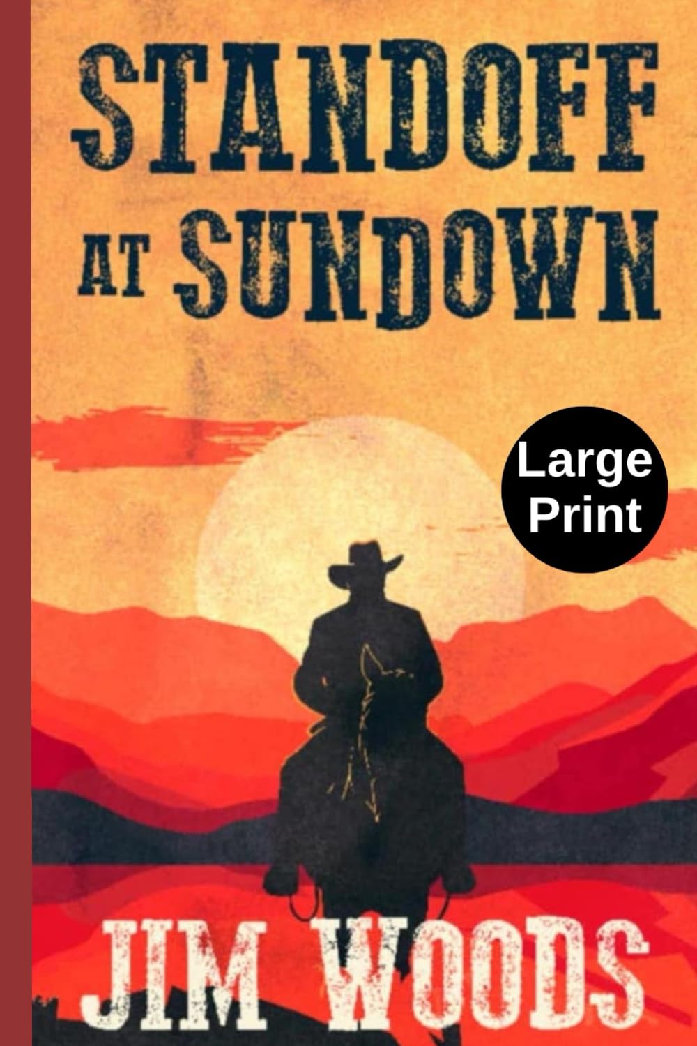 Standoff At Sundown (Large Print) A Western Action And Adventure Series (Jake McCall Book 1)