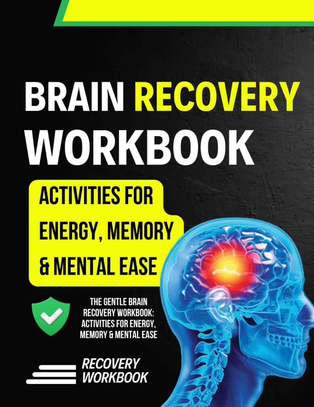 The Gentle Brain Recovery Workbook: Activities for Energy, Memory & Mental Ease