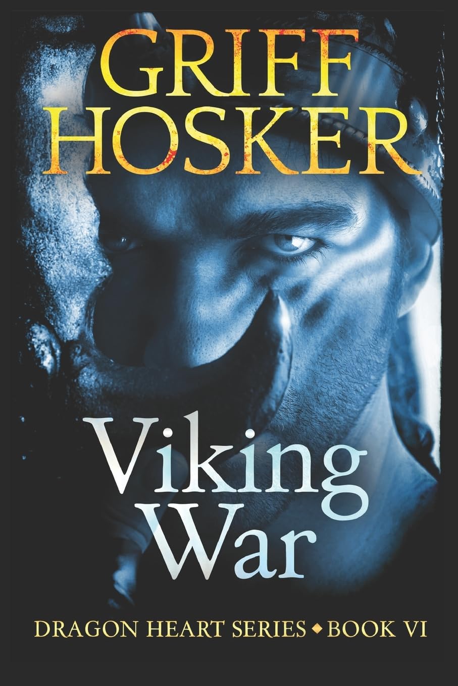 Viking War: Volume 6 (Dragonheart)